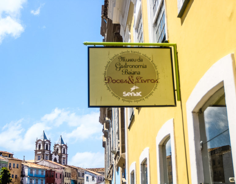 Museu da Gastronomia. Pelourinho, Salvador, Bahia. Foto: Amanda Oliveira.