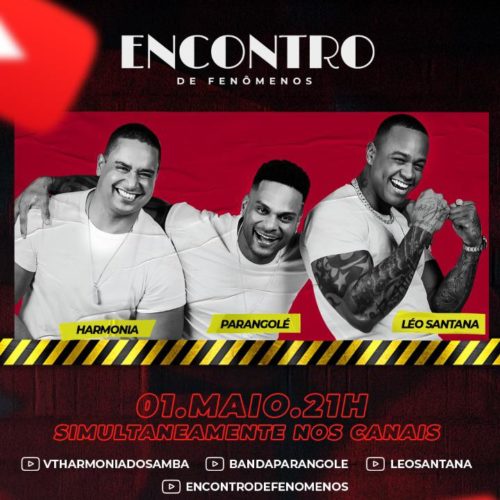 Live show O ENCONTRO. Harmonia do Samba, Parangolé e Léo Santana. Foto divulgação. 