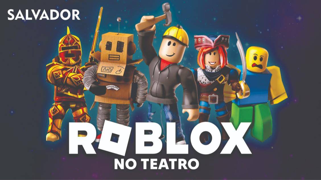 Roblox no Teatro - Salvador da Bahia