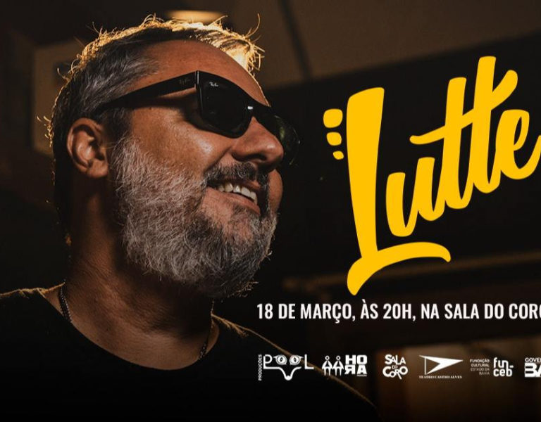Banner - Lutte celebra 23 anos de carreira com show especial na Sala do Coro do Teatro Castro Alves