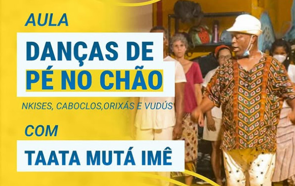 Aula de Danças Pé no Chão com Taata Mutá Imê
