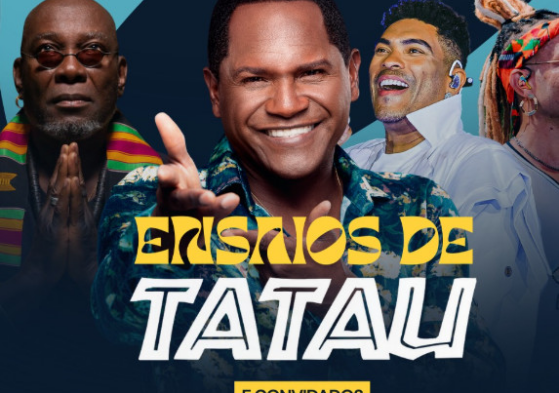 Ensaios de Tatau - Tatau, Timbalada e mais