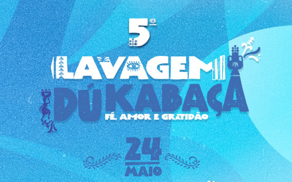 5ª Lavagem Dúkabaça