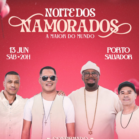 Noite dos Namorados - Sampa Crew e muito mais