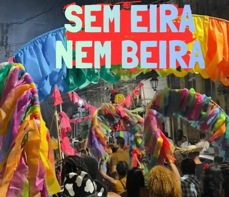Sem Eira Nem Beira - arraiá itinerante