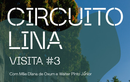 Visita #3 do Circuito Lina - visita guiada