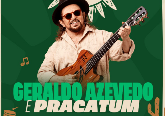 Festival da Música Nordestina - Geraldo Azevedo e Pracatum