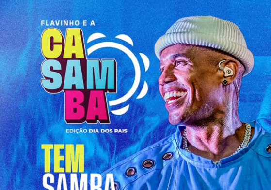 Flavinho e a CaSamba - edição especial de Dia dos Pais