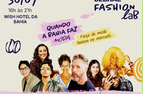 Sebrae Fashion Lab - Quando a Bahia faz moda