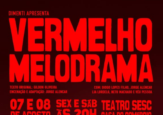 Espetáculo “Vermelho Melodrama” em curta temporada