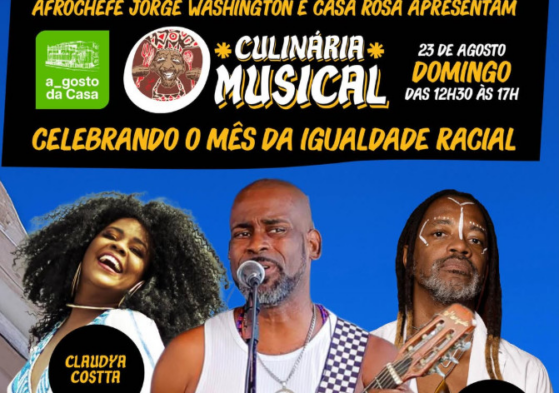 Culinária Musical celebra Mês da Igualdade Racial