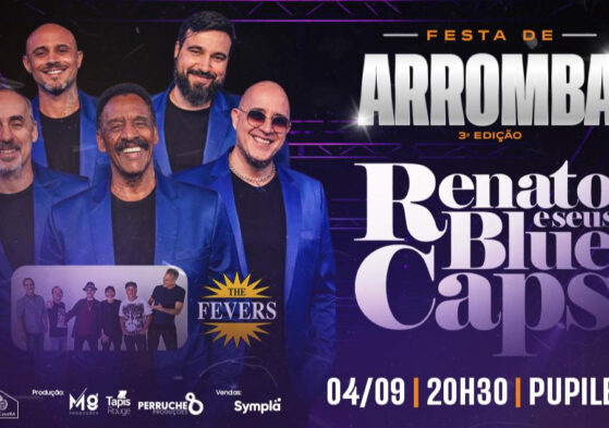 Festa de Arromba apresenta Renato e Seus Blue Caps e The Fevers