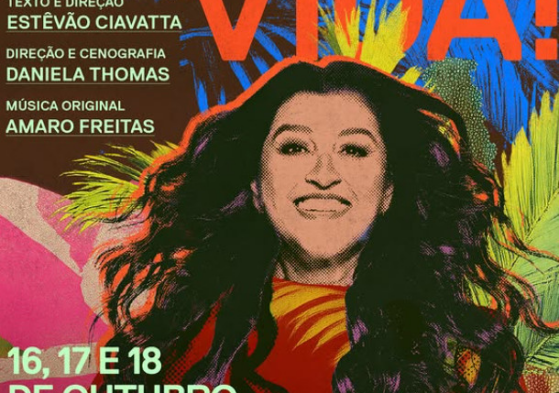 Regina Casé em espetáculo “VIVA! VIDA!”