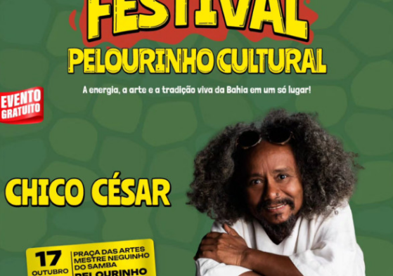 Festival Pelourinho Cultural recebe Chico César