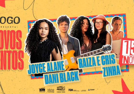 FOGO apresenta Novos Ventos - Joyce Alane, Dani Black e mais