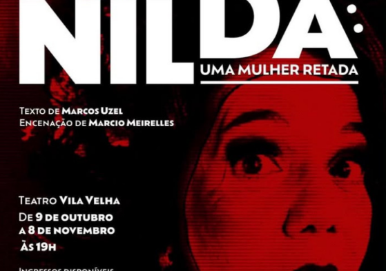 Espetáculo “Nilda: Uma Mulher Retada”